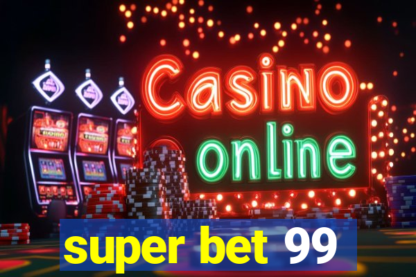 super bet 99